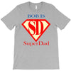 bob is super dad T-Shirt