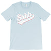 shhh nobody cares T-Shirt