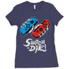 switch or die! Ladies Fitted T-Shirt