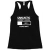 sarcastic comment loading please wait funny cool humour Racerback Tank
