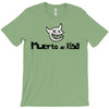muerto de risa looks nice T-Shirt