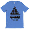 i do smart things T-Shirt
