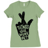 things will work out Ladies Fitted T-Shirt