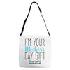 I'm Your Mother's Day Gift Dad Says You're Welcome Boy Adjustable Strap Totes