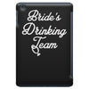 bride's drinking team diamond ring bachelorette iPad Mini