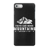Faith Can Move Mountains iPhone 7 Case
