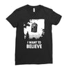 i want to believe Ladies Fitted T-Shirt