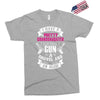 I Have A Pretty Granddaughter Gun A Shovel And An Alibi Exclusive T-shirt