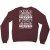 Real Kings Are Born On December 27 Crewneck Sweatshirt