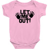 let me out (2) Baby Bodysuit