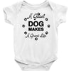 a good dog makes a great life Baby Bodysuit
