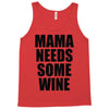mamma needs some vino divertente Tank Top