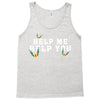 Help Me Help You Tank Top