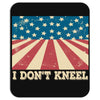 I Don't Kneel Mousepad