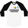 Stronger Together 3/4 Sleeve Shirt