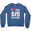 I Love My Big Brother Crewneck Sweatshirt