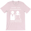under new management   just married T-Shirt