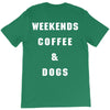 weekends coffe and dogs white back T-Shirt