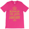 kings are born in january T-Shirt