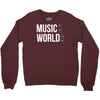 music on world off Crewneck Sweatshirt