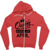 Queens Are Born In April Zipper Hoodie