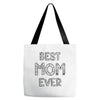 best mom ever Tote Bags