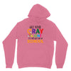 Get Your Cray On It's Last Day Of School Unisex Hoodie