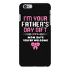I'm Your Father's Day Gift Mom Says You're Welcome Girl iPhone 6 Plus/6s Plus Case