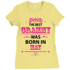 The Best Grammy Was Born In May Ladies Fitted T-Shirt