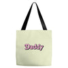 daddy Tote Bags