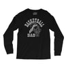 long sleeve s basketball dad Long Sleeve Shirts
