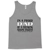 i'm a proud dad of a freaking awesome daughter Tank Top