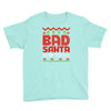 bad santa Youth Tee