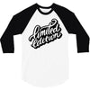 lomited edition 3/4 Sleeve Shirt