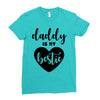 Daddy is My Bestie Ladies Fitted T-Shirt