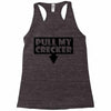 pull my cracker Racerback Tank