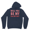 will you be my valentine Unisex Hoodie