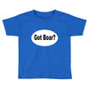 got boar Toddler T-shirt