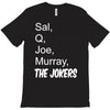 sal q joe &amp; murray T-Shirt