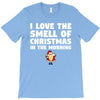 smell of christmas in the morning T-Shirt