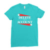 delete your account Ladies Fitted T-Shirt