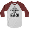 The Best Father Was Born In March 3/4 Sleeve Shirt