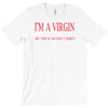 im a virgin T-Shirt