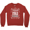 vintage made in 1961 perfectly aged a living legend Crewneck Sweatshirt