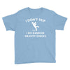 i don't trip Youth Tee