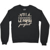voila a quoi ressemble le papou parfait2 Crewneck Sweatshirt