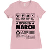 Born In March Ladies Fitted T-Shirt