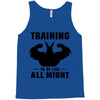 Training to be Like All Might Tank Top
