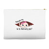 Excuse Me Is It February Yet Baby Girl Accessory Pouches