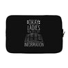 okay ladies now let's get information Laptop sleeve